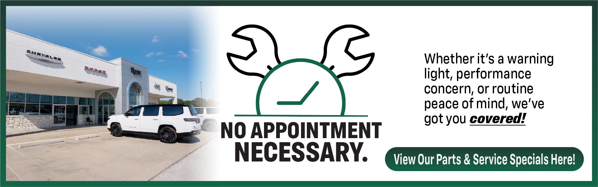 No Appointment Necessary